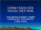 Bài giảng Chính sách đối ngoại Việt Nam giai đoạn kháng chiến chống mỹ cứu nước (1954-1975)