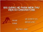 Bài giảng hệ phần mềm thư viện số Greenstone