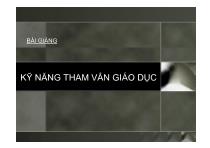 Bài giảng Kỹ năng tham vấn giáo dục