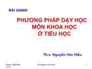 Bài giảng Phương pháp dạy học môn khoa học ở tiểu học