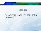 Bài giảng Quản trị hành chính văn phòng