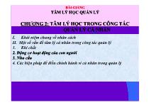 Bài giảng Tâm lý học quản lý - Chương 2: Tâm lý học trong công tác