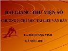 Bài giảng thư viện số - Chương 3: Chỉ mục tài liệu văn bản