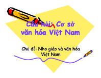 Câu hỏi: Cơ sở văn hóa Việt Nam  - Chủ đề: Nho giáo và văn hóa Việt Nam