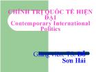 Chính trị quốc tế hiện đại (contemporary international politics)