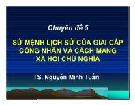 Chuyên đề 5: Sứ mệnh lịch sử của giai cấp công nhân và cách mạng xã hội chủ nghĩa