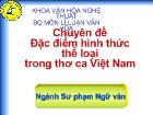 Chuyên đề Đặc điểm hình thức thể loại trong thơ ca Việt Nam