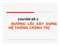 Chuyên đề Đường lối xây dựng hệ thống chính trị