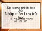 Đề cương chi tiết học phần - Nhập môn Lưu trữ học