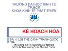 Kế hoạch hóa - Bài 4: Lợi thế cạnh tranh quốc gia