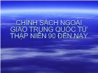 Kinh tế vĩ mô - Chính sách ngoại giao trung quốc từ thập niên 90 đến nay