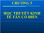 Kinh tế vĩ mô - Chương 5: Học thuyết kinh tế tân cổ điển