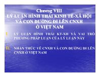 Lý luận hình thái kinh tế - Xã hội và con đường đi lên chủ nghĩa xã hội ở Việt Nam