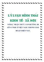 Lý luận hình thái kinh tế - Xã hội với sự nhận thức con đường đi lên chủ nghĩa xã hội ở Việt Nam trong giai đoạn hiện nay