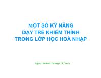 Một số kỹ năng dạy trẻ khiếm thính trong lớp học hoà nhập