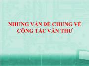 Những vấn đề chung về công tác văn thư