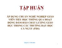 Tập huấn áp dụng chuẩn nghề nghiệp giáo viên tiểu học thông qua hoạt động đảm bảo chất lượng giáo dục trong các trường dạy học cả ngày (fds)