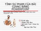 Tính sư phạm của bài giảng bằng Powerpoint