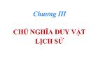 Triết học Mac - Lê nin - Chương III: Chủ nghĩa duy vật lịch sử