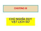 Triết học Mac - Lê nin - Chương III: Chủ nghĩa duy vật lịch sử