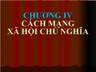 Triết học Mac - Lê nin - Chương IV: Cách mạng xã hội chủ nghĩa