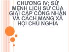 Triết học Mac - Lê nin - Chương IV: Sứ mệnh lịch sử của giai cấp công nhân và cách mạng xã hội chủ nghĩa