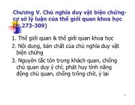 Triết học Mac - Lê nin - Chương V: Chủ nghĩa duy vật biện chứng - Cơ sở lý luận của thế giới quan khoa học (trước 273 - 309)