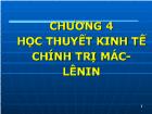 Tư tưởng Hồ Chí Minh - Chương 4: Học thuyết kinh tế chính trị Mác - Lênin