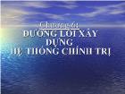 Tư tưởng Hồ Chí Minh - Chương 6: Đường lối xây dựng hệ thống chính trị