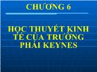 Tư tưởng Hồ Chí Minh - Chương 6: Học thuyết kinh tế của trường phái keynes