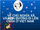 Tư tưởng Hồ Chí Minh về chủ nghĩa xã hội và con đường đi lên chủ nghĩa xã hội ở Việt Nam