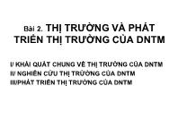 Bài giảng Bài 2: Thị trường và phát triển thị trường của doanh nghiệp thị trường