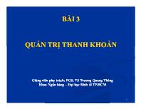 Bài giảng Bài 3: Quản trị thanh khoản