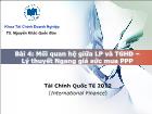 Bài giảng Bài 4: Mối quan hệ giữa LP và TGHĐ – Lý thuyết Ngang giá sức mua PPP