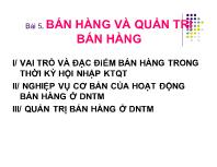 Bài giảng Bài 5: Bán hàng và quản trị bán hàng