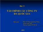 Bài giảng Bài 9: Tài chính các công ty đa quốc gia (tiếp)