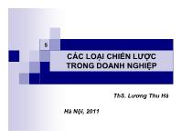 Bài giảng Các loại chiến lược trong doanh nghiệp - Lương Thu Hà