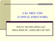 Bài giảng Cấu trúc vốn (capital structure) - Trương Đông Lộc