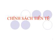 Bài giảng Chính sách Tiền tệ (tiếp)