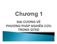 Bài giảng Chương 1: Đại cương về phương pháp nghiên cứu trong quản trị kinh doanh