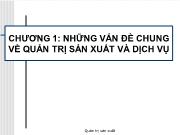 Bài giảng Chương 1: Những vấn đề chung về quản trị sản xuất và dịch vụ