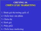 Bài giảng Chương 10: Chiến lược marketing