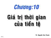 Bài giảng Chương 10: Giá trị thời gian của tiền tệ