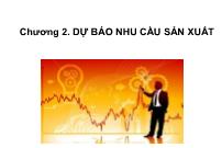 Bài giảng Chương 2: Dự báo nhu cầu sản xuất