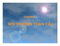 Bài giảng Chương 2 : Môi trường toàn cầu