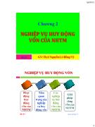 Bài giảng Chương 2: Nghiệp vụ huy động vốn của ngân hàng thương mại - Nguyễn Lê Hồng Vỹ