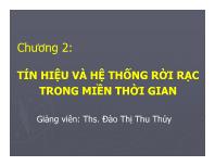 Bài giảng Chương 2: Tín hiệu và hệ thống rời rạc trong miền thời gia