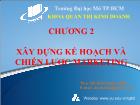 Bài giảng Chương 2: Xây dựng kế hoạch và chiến lược marketing