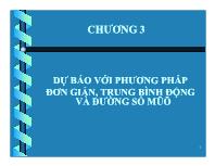 Bài giảng Chương 3: Dự báo với phương pháp đơn giản, trung bình động và đường số mũ