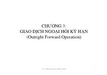 Bài giảng Chương 3: Giao dịch ngoại hối kỳ hạn (outright forward operation)